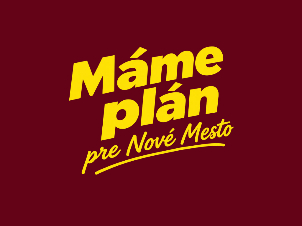 Máme plán pre Nové Mesto